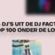DJ's uit de DJ Fact Top 100 onder de loep
