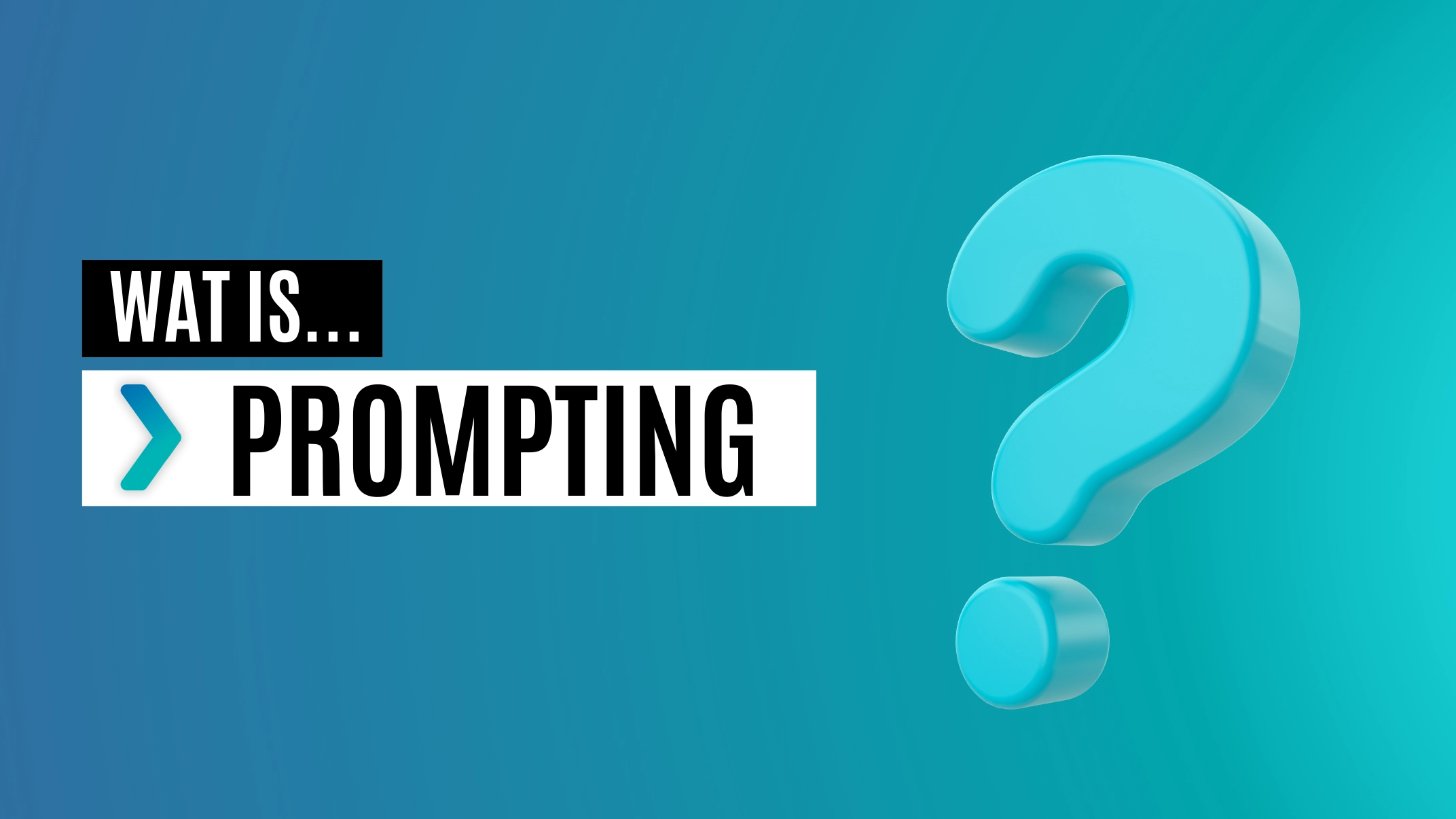 what is prompting