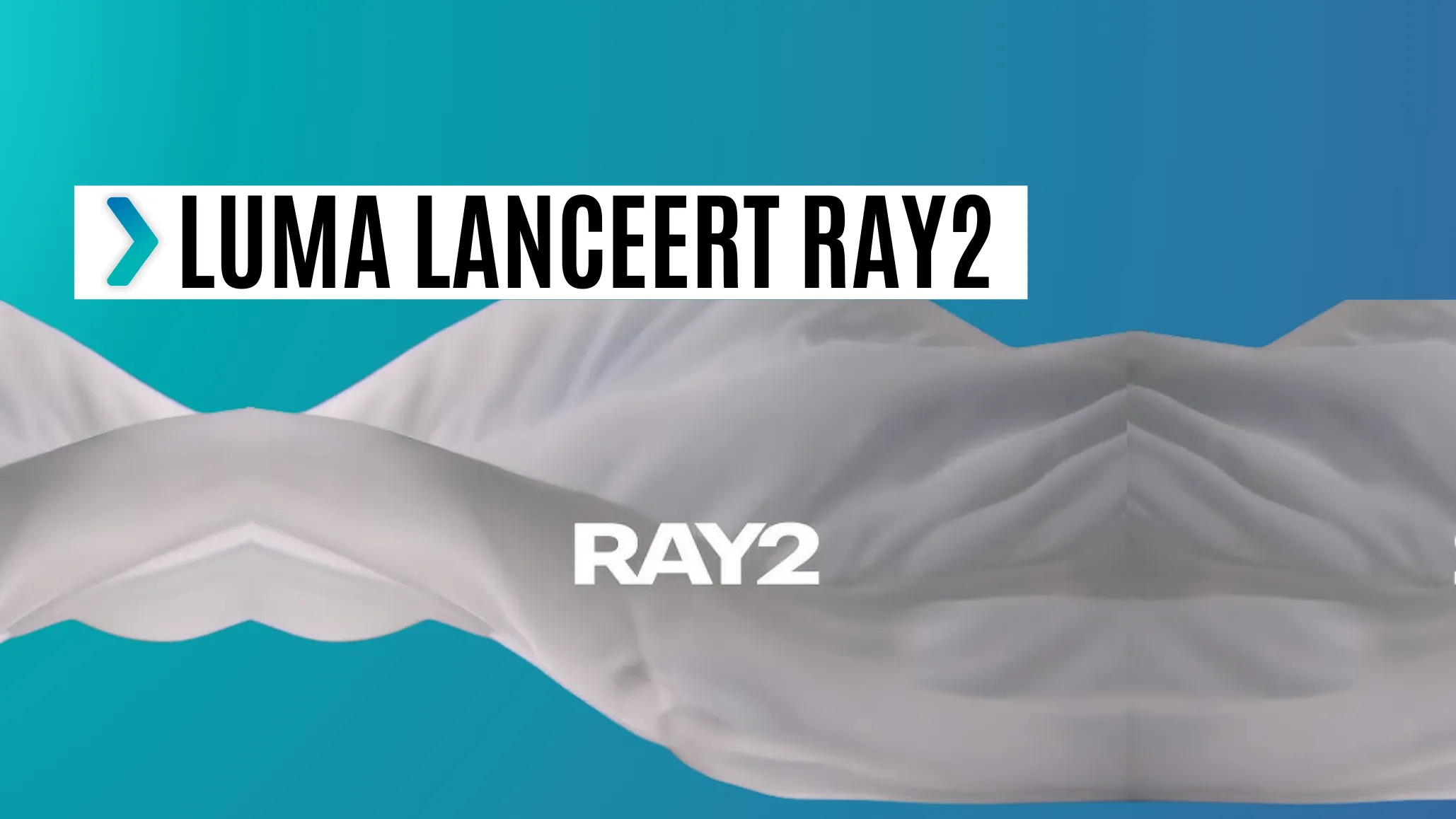 Luma Ray2
