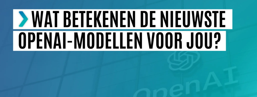 nieuwste openai modellen