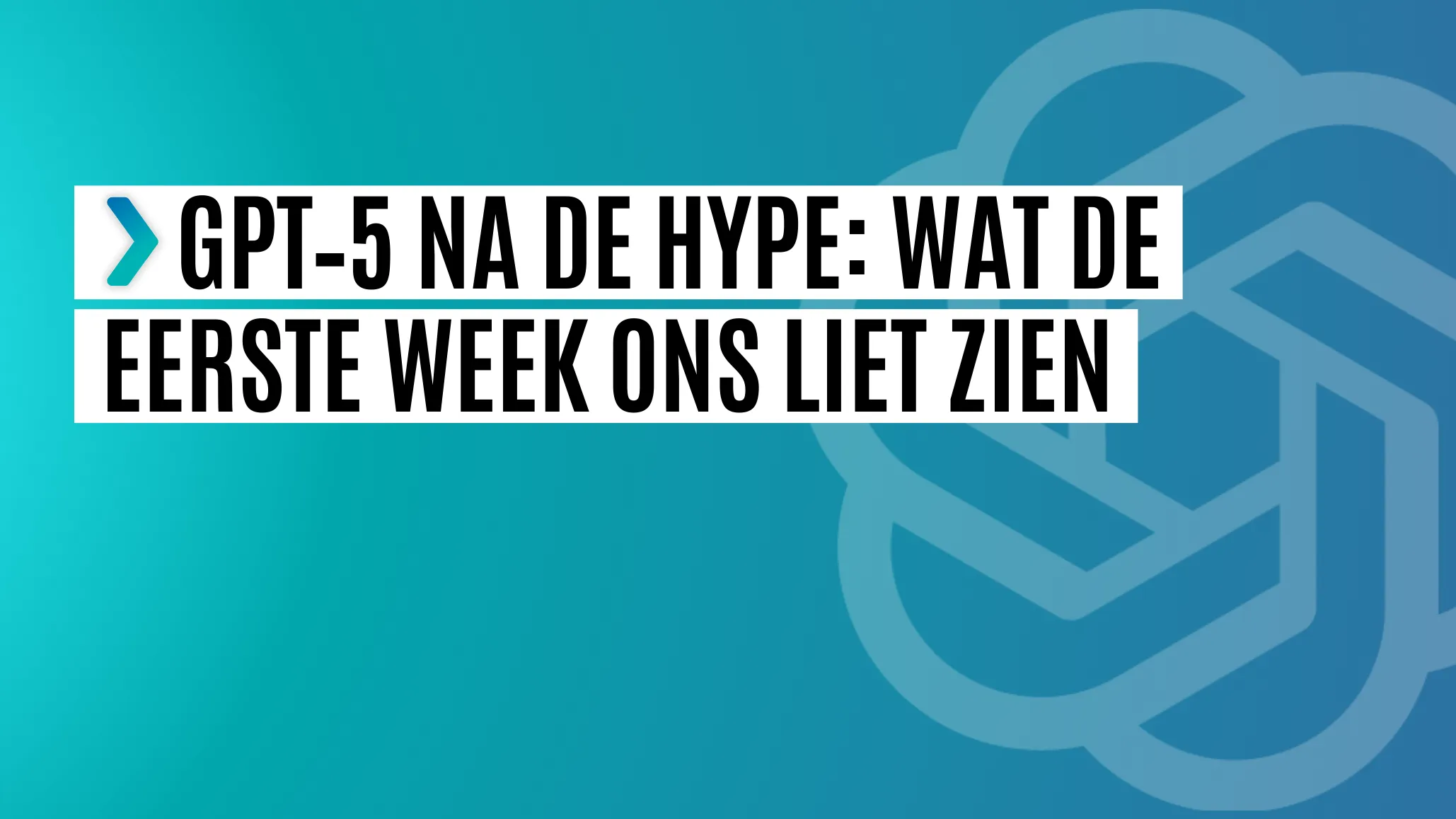 gpt-5 eerste week
