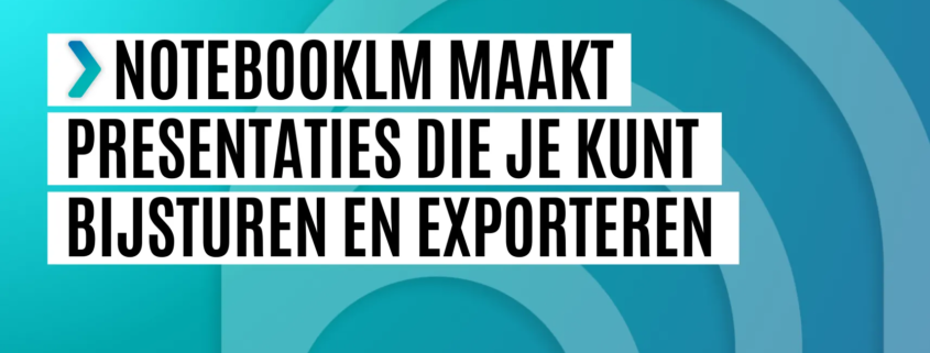 notebooklm presentaties